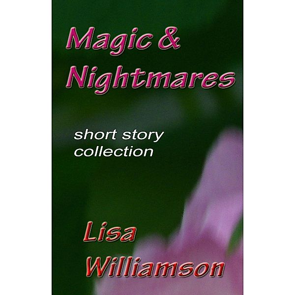 Magic and Nightmares, Lisa Williamson
