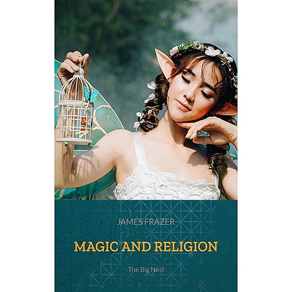 Magic and Religion, James Frazer