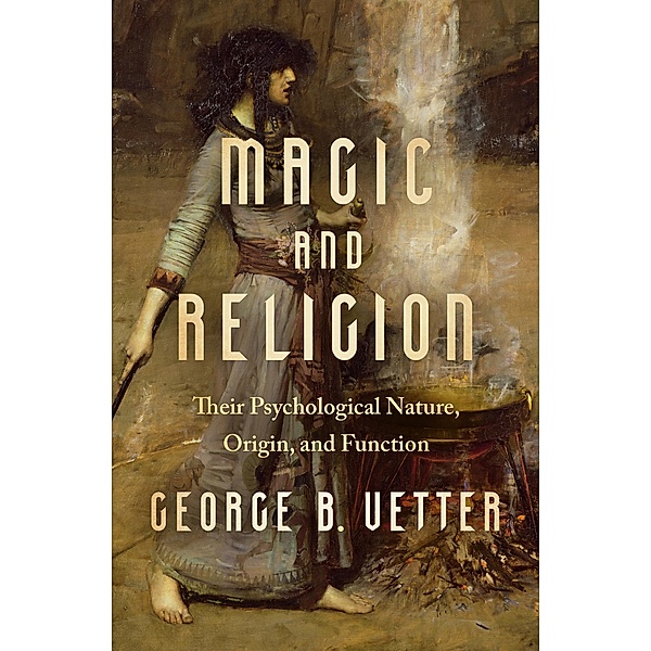 Magic and Religion, George B. Vetter