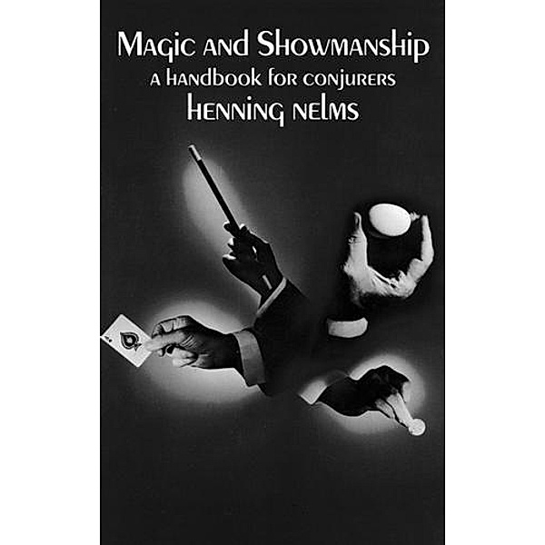 Magic and Showmanship / Dover Magic Books, Henning Nelms