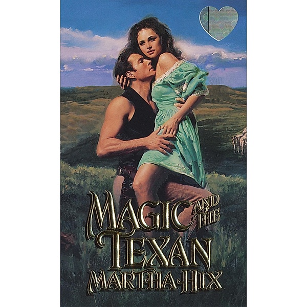 Magic And The Texan, Martha Hix