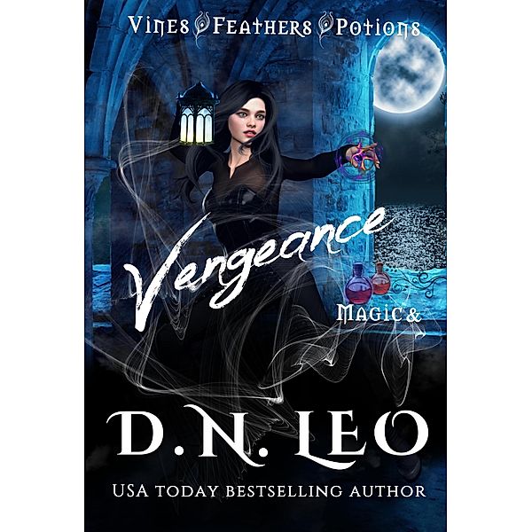 Magic and Vengeance (Magic in Vineyards - Duet Box, #1) / Magic in Vineyards - Duet Box, D. N. Leo