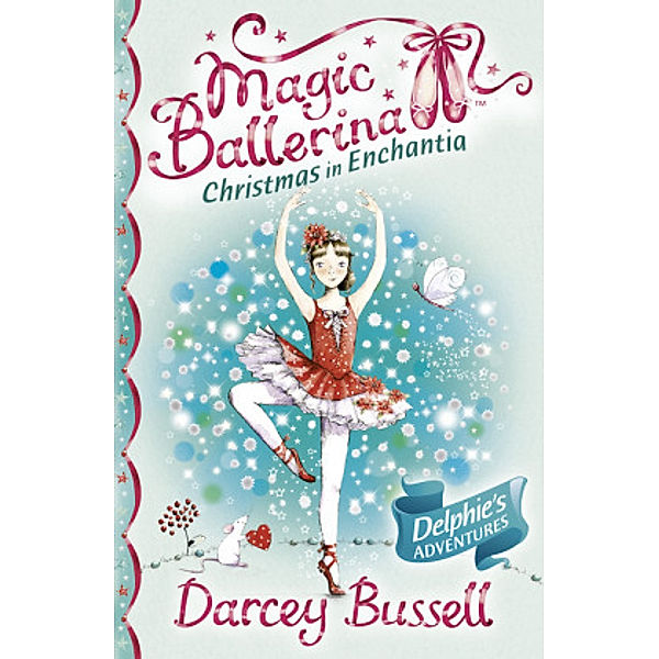 Magic Ballerina / Christmas in Enchantia, Darcey Bussell