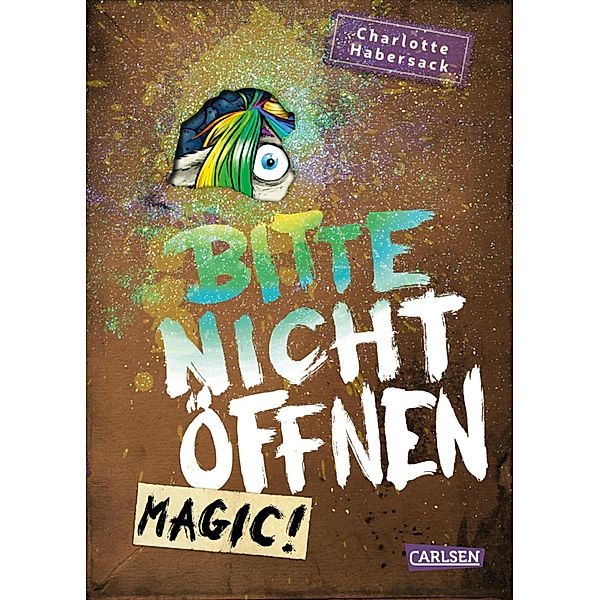 Magic! / Bitte nicht öffnen Bd.5, Charlotte Habersack