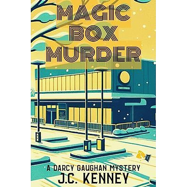 Magic Box Murder / A Darcy Gaughan Mystery Bd.3, J. C. Kenney
