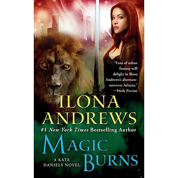 Magic Burns / Kate Daniels Bd.2, Ilona Andrews