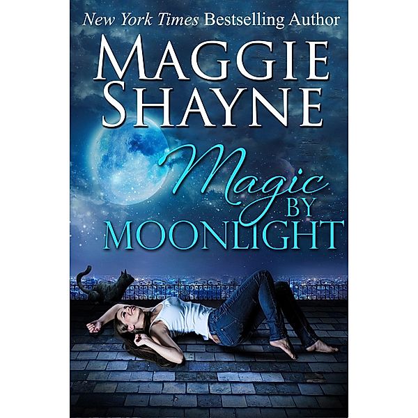 Magic By Moonlight / Maggie Shayne, Maggie Shayne