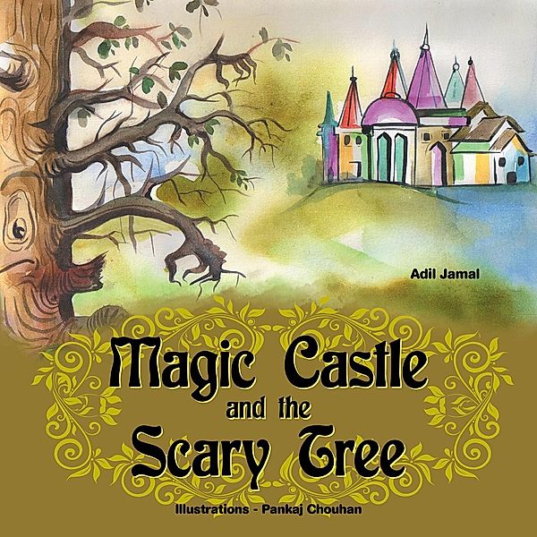 Magic Castle and the Scary Tree, Adil Jamal