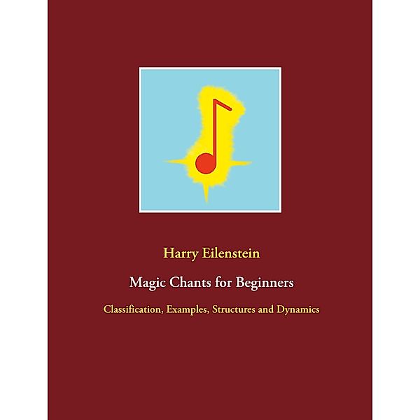 Magic Chants for Beginners, Harry Eilenstein