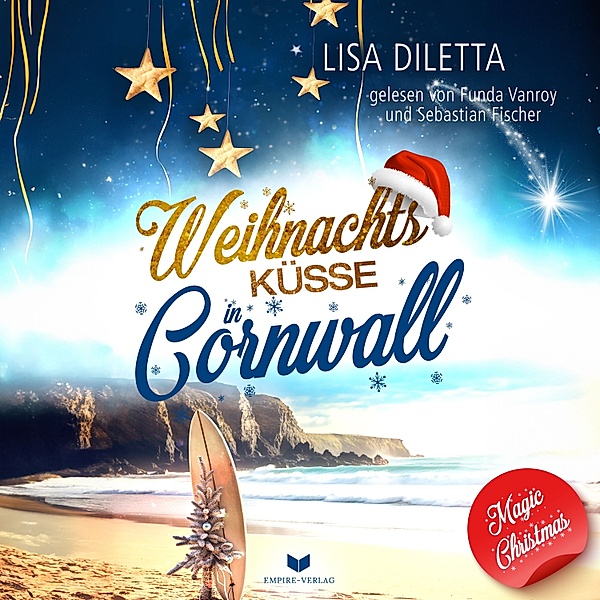 Magic Christmas - 4 - Weihnachtsküsse in Cornwall, Lisa Diletta