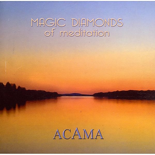 Magic Diamonds Of Meditation, Acama