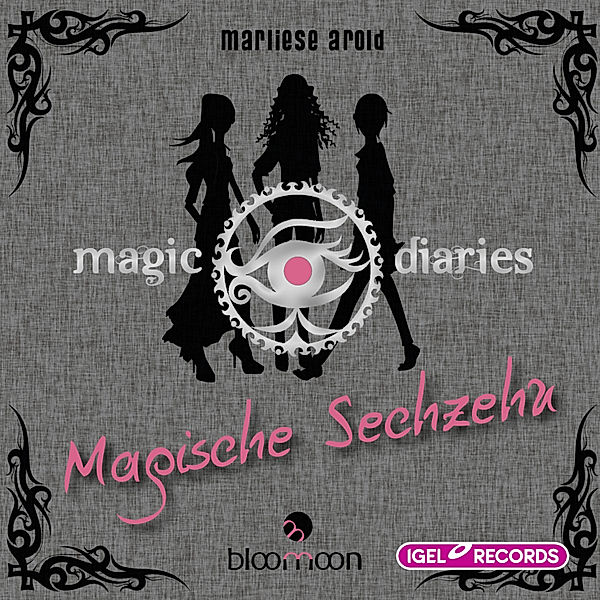 Magic Diaries - 1 - Magische Sechzehn, Marliese Arold