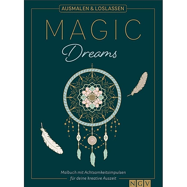 Magic Dreams | Ausmalen & loslassen, Svenja Dieken