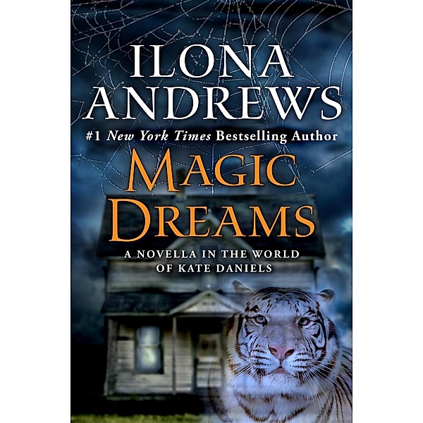 Magic Dreams / World of Kate Daniels, Ilona Andrews