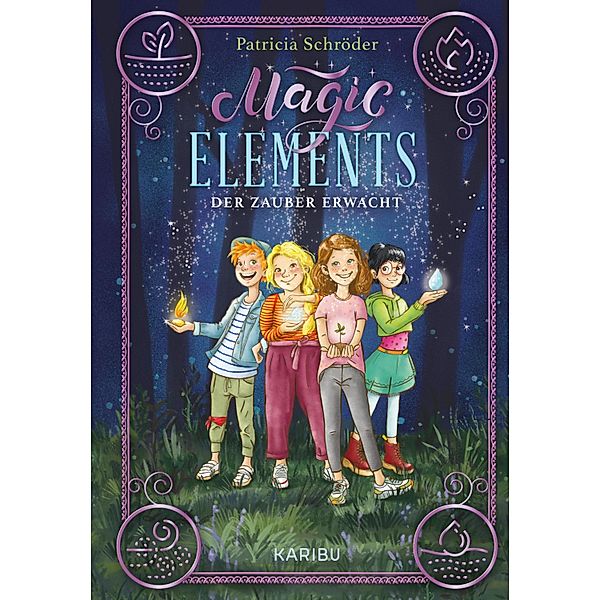 Magic Elements (Band 1) / Magic Elements Bd.1, Patricia Schröder