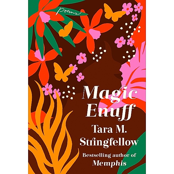 Magic Enuff, Tara M. Stringfellow