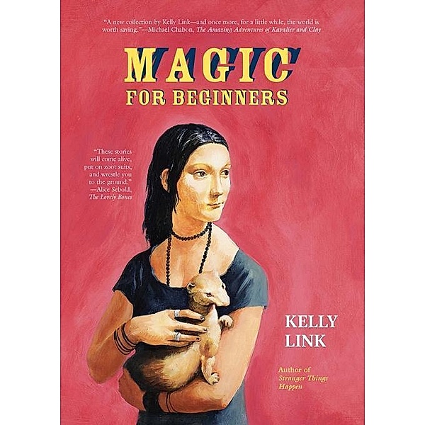 Magic for Beginners, Kelly Link