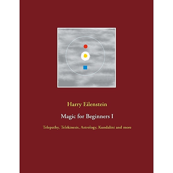 Magic for Beginners I, Harry Eilenstein