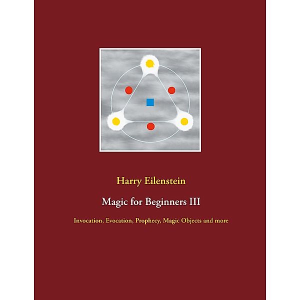 Magic for Beginners III, Harry Eilenstein