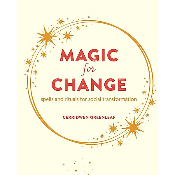 Magic for Change, Cerridwen Greenleaf