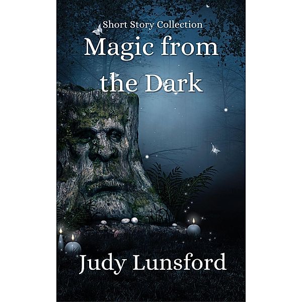 Magic from the Dark, Judy Lunsford