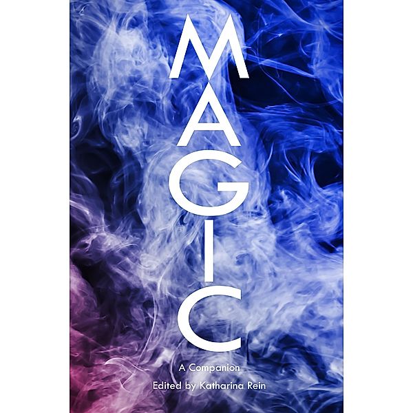 Magic / Genre Fiction and Film Companions Bd.9