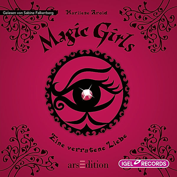 Magic Girls - 11 - Eine verratene Liebe, Marliese Arold