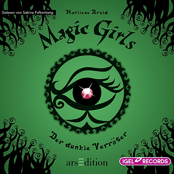 Magic Girls - 9 - Der dunkle Verräter, Marliese Arold