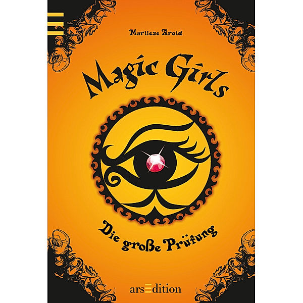 Magic Girls Band 5: Die große Prüfung, Marliese Arold