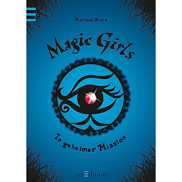 Magic Girls Band 7: In geheimer Mission, Marliese Arold