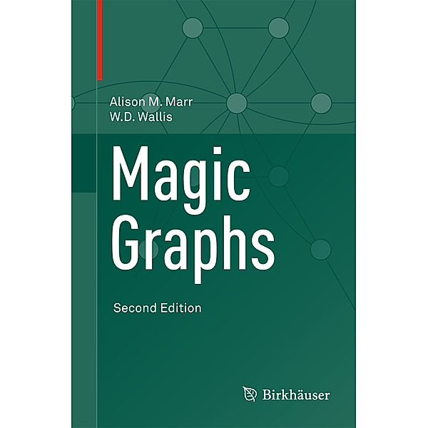 Magic Graphs, Alison M. Marr, W.D. Wallis