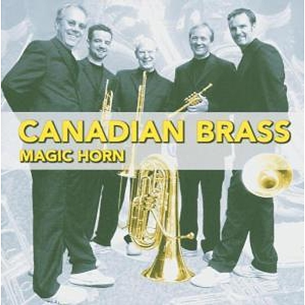 Magic Horn, Canadian Brass