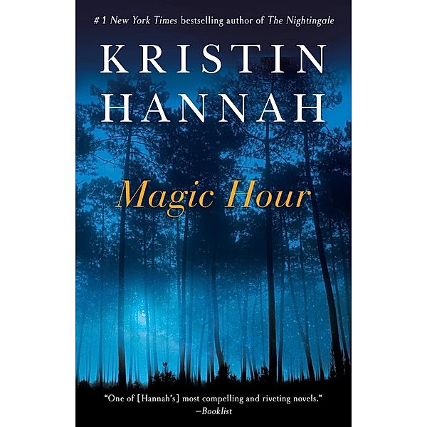 Magic Hour, Kristin Hannah