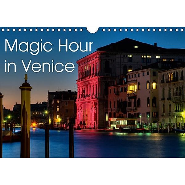 Magic Hour in Venice 2019 (Wall Calendar 2019 DIN A4 Landscape), Michael Schultes