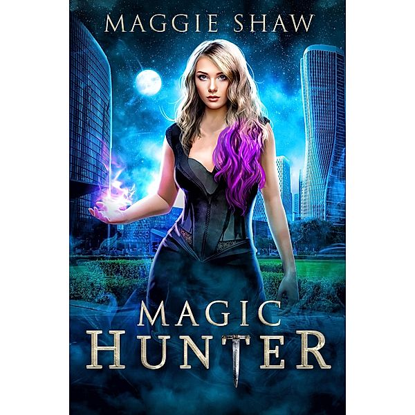 Magic Hunter (Zoey's Revenge, #4) / Zoey's Revenge, Maggie Shaw