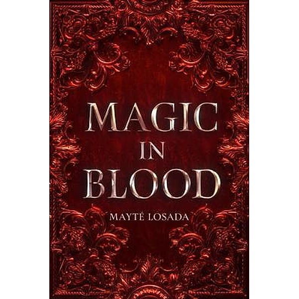 Magic in Blood, Mayté Losada