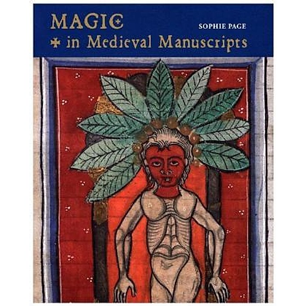 Magic in Medieval Manuscripts, Sophie Page