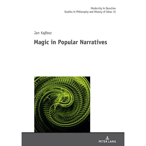 Magic in Popular Narratives, Jan Kajfosz