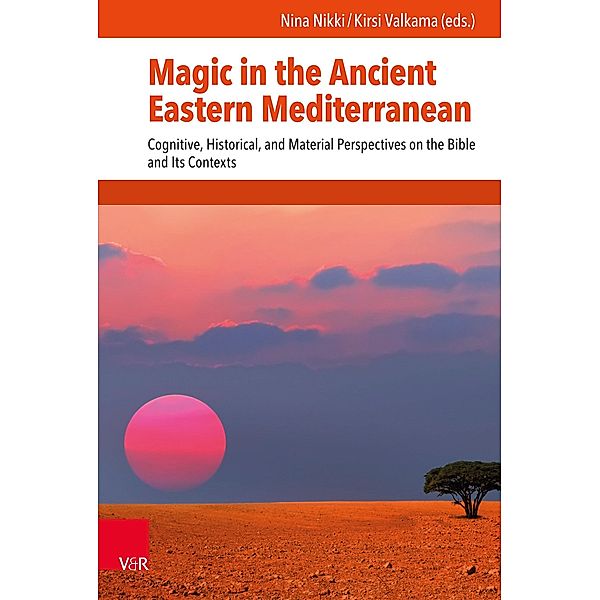 Magic in the Ancient Eastern Mediterranean
