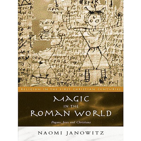 Magic in the Roman World, Naomi Janowitz
