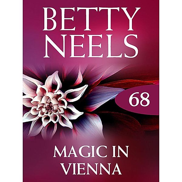 Magic in Vienna / Betty Neels Collection Bd.68, Betty Neels