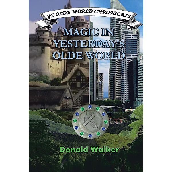 Magic in Yesterday'S Olde World, Donald Walker