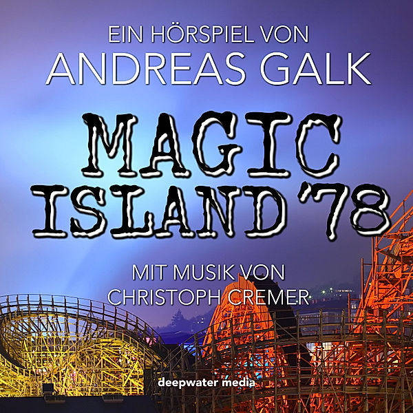 Magic Island '78, Andreas Galk