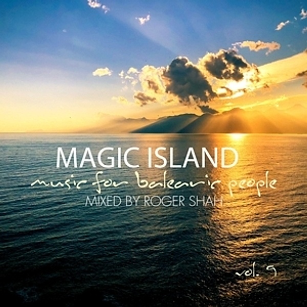 Magic Island Vol.9-Music For Balearic People, Roger Shah