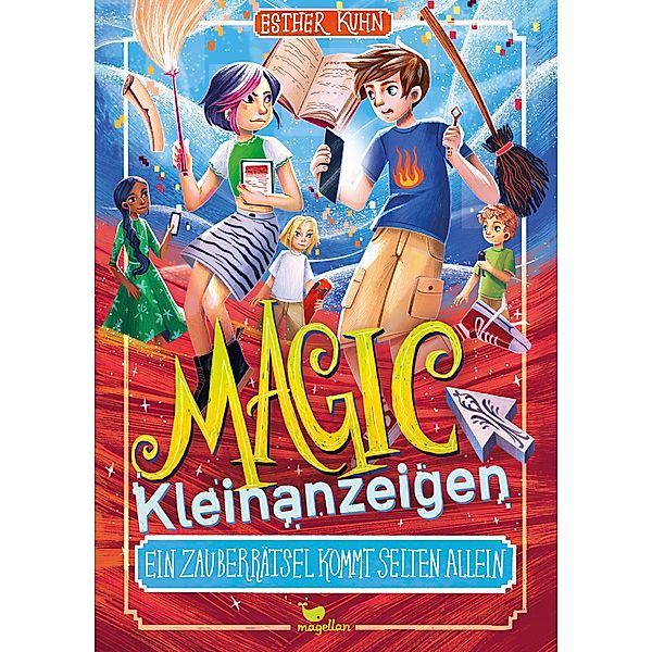 Magic Kleinanzeigen - Ein Zauberrätsel kommt selten allein / Magic Kleinanzeigen Bd.3, Esther Kuhn