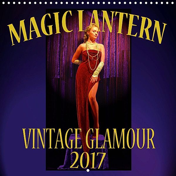 Magic Lantern Vintage Glamour 2021 (Wall Calendar 2021 300 × 300 mm Square), Magic Lantern Studio.