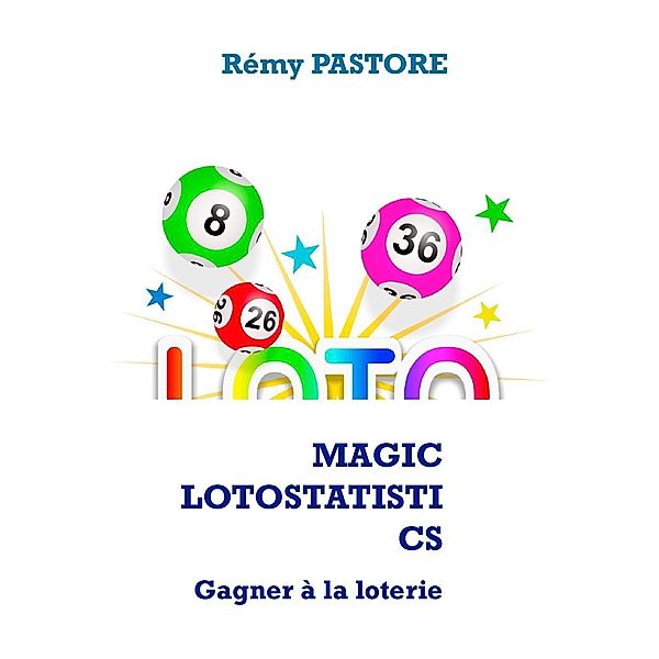 Magic lotostatistics, Rémy Pastore