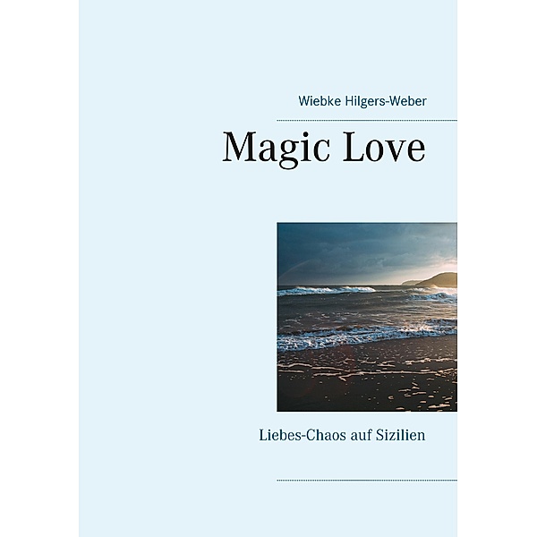 Magic Love, Wiebke Hilgers-Weber