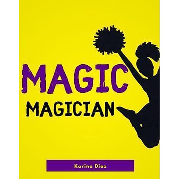 Magic magician, Karina Diaz