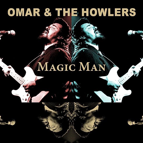 Magic Man, Omar & The Howlers